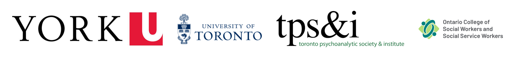 York University, University of Toronto, Toronto Psychoanalytic Society and Institute, Ontario College of Social Workers and Social Service Workers