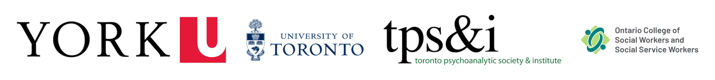 York University, University of Toronto, Toronto Psychoanalytic Society and Institute, Ontario College of Social Workers and Social Service Workers